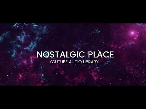 Nostalgic Place  - No Copyright Background Music