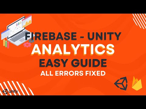 Firebase Analytics and Custom Events in Unity 2D & 3D | Quick & Easy Tutorial | Fix All the Errors