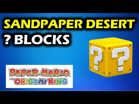 Sandpaper Desert: All ?-Block Locations | Paper Mario The Origami King Walkthrough