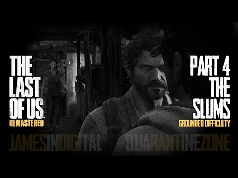 The Last of Us Remastered Grounded Difficulty - Part 4 - The Slums (1080p 60fps)