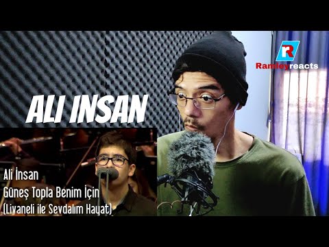 Ali İnsan - Güneş Topla Benim İçin (Livaneli ile Sevdalım Hayat) | FIRST TIME REACTION