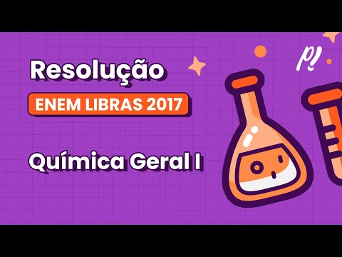 ENEM LIBRAS 2017 - Química Geral I | Com o objetivo de avaliar os impactos ambientais causados...