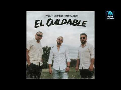 Farovi ft Lucas Sugo x Martin Laguna - el culpable (audio oficial)