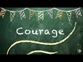 How To Develop Courage