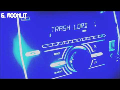 Top 10 Trash Lord Songs