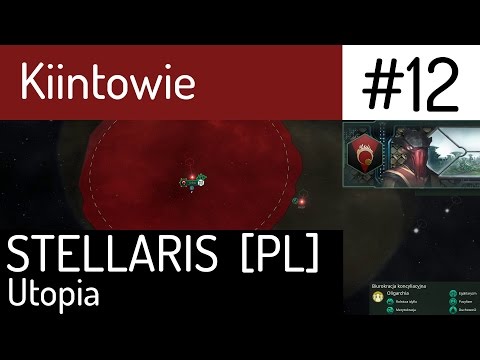 Zagrajmy w Stellaris (PL) Utopia DLC - Kiintowie, cz. 12 - triumf umysłu nad materią.