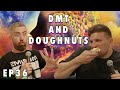 DMT And Doughnuts With Mike Cannon Chris Distefano Presents Chrissy Chaos EP 36