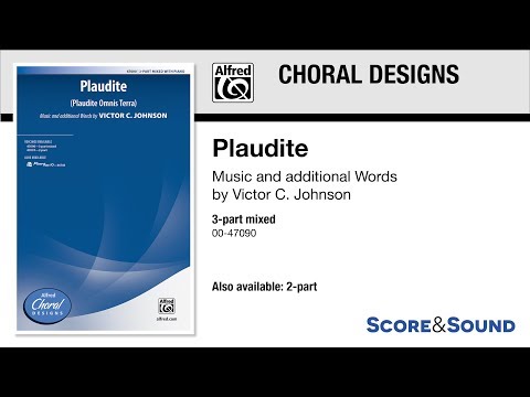 Plaudite (Plaudite Omnis Terra), by Victor C. Johnson – Score & Sound