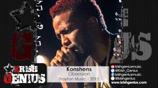 Konshens - Obsession [Dark Temptation Riddim] September 2015