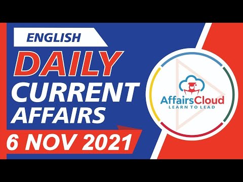 Current Affairs 6 November 2021 English | Current Affairs | AffairsCloud Today for All Exams