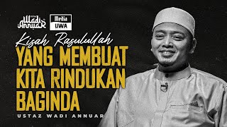 Download lagu Kisah RASULULLAH ﷺ Yang Membuat Kita Rindukan Baginda | Ustaz Wadi Annuar mp3