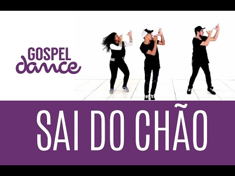Gospel Dance - Sai do Chão - Felipe Brito