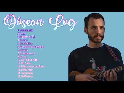 Jósean Log Sus  Mejores Canciones 2023- Jósean Log Mix Exitos 2023