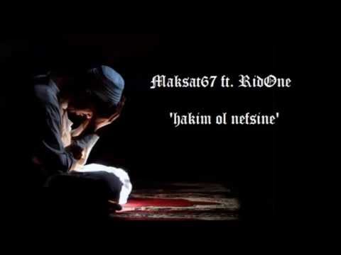 Maksat67 ft  RidOne -  Hakim Ol Nefsine (2013)