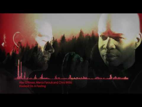 Alex D'Rosso, Marco Farouk And Chris Willis - Hooked On A Feeling ( Promo Vedio Full Version ))