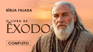 O Livro de Êxodo | Completo | Versão Fiel