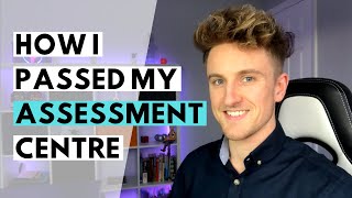How to Pass an Assessment Centre UK | My Graduate Scheme Assessment Day [2021 TIPS]