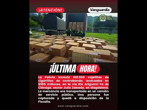 La Policía incautó 100.000 cajetillas de cigarrillos de contrabando| Vanguardia