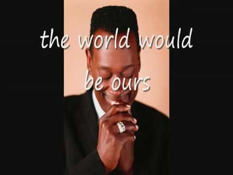 Luther Vandross & Cheryl Lynn ~ If This World Were Mine ~ Lyrics On Screen ~ (HD)