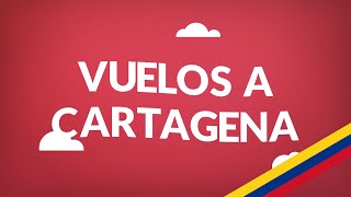 Vuelos a Cartagena | Aquí tenemos los tiquetes más baratos!