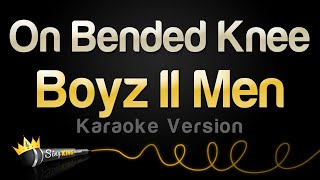 Boyz II Men - On Bended Knee (Karaoke Version)