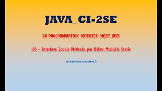 CI 2SE PooJava103 Interface Locale Methode par Defaut Variable Static