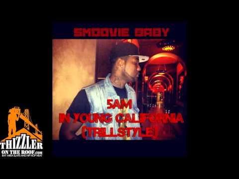 Smoovie Baby - 5AM In Young California (Trill$tyle) [Thizzler.com] (Exclusive)