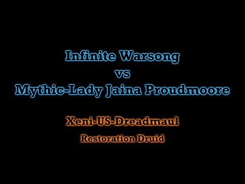 Infinite Warsong vs. Mythic-Lady Jaina Proudmoore (Restoration Druid POV)