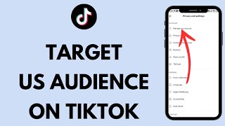 How to Target US Audience on TikTok (2024)