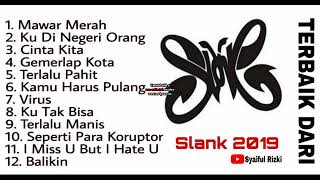 Download lagu SLANK - FULL ALBUM TERBAIK 2019 mp3 Download lagu SLANK - FULL ALBUM TERBAIK 2019 mp3