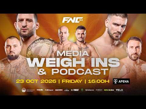 [LIVE] FNC 34 | MEDIA WEIGH INS & Podcast | Skopje