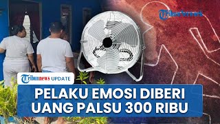 Motif Pria Dibunuh Sepupu Pakai Kipas Angin di Pontianak, Gegara Tebus Handphone Pakai Uang Palsu