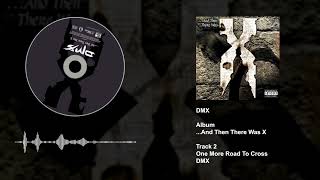 DMX - One More Road To Cross