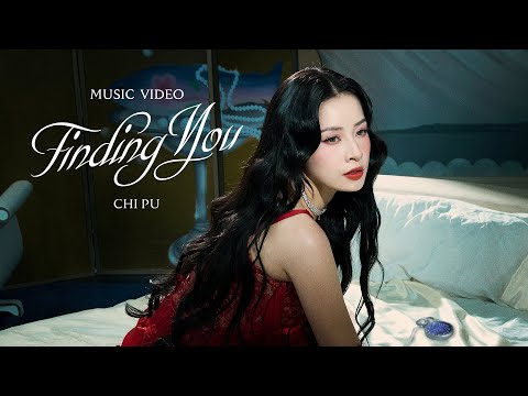 Chi Pu (芝芙) | Finding You (Official MV)