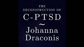 Ep7 How to remove triggers I - The Deconstruction Of C-PTSD