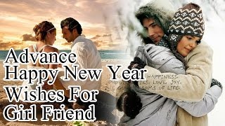 Advance Happy New Year Wishes For Girl Friend 2016