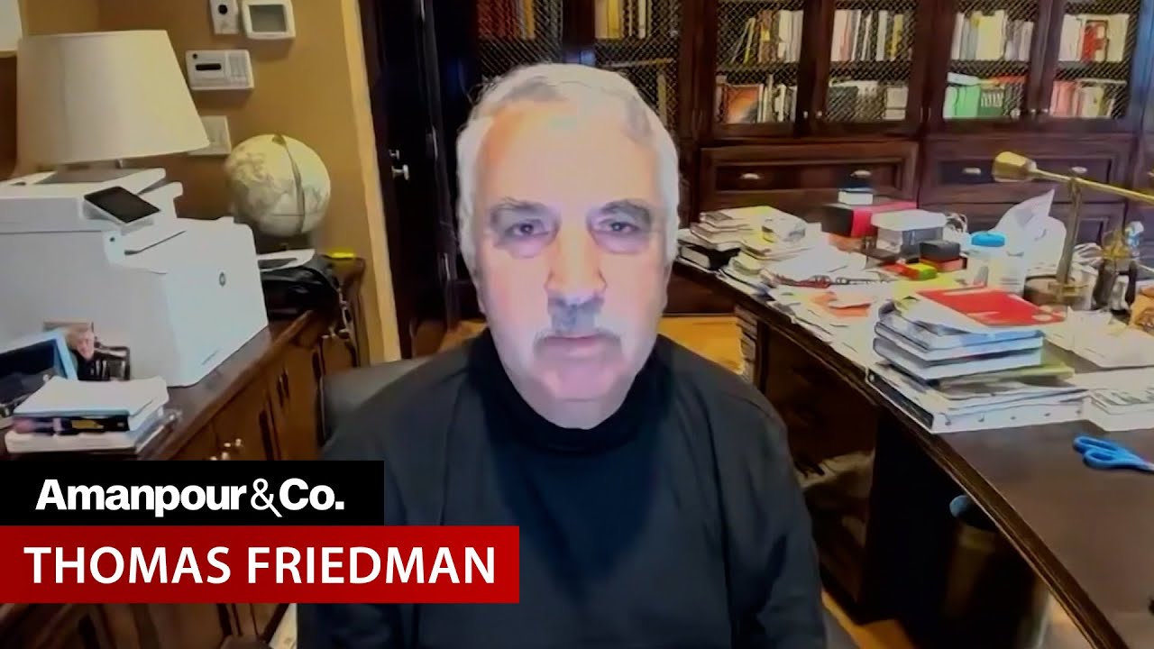 NYT’s Tom Friedman: This Israeli Government Is Not Our Ally | Amanpour and Company