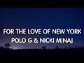 Polo G Nicki Minaj For The Love Of New York Lyrics New Song