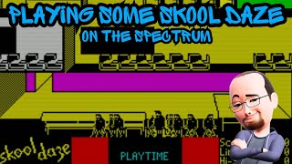 Playing Some Skool Daze On The Spectrum