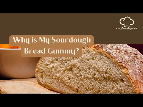 Gummy Sourdough Bread Explained | Causes & Easy Fixes