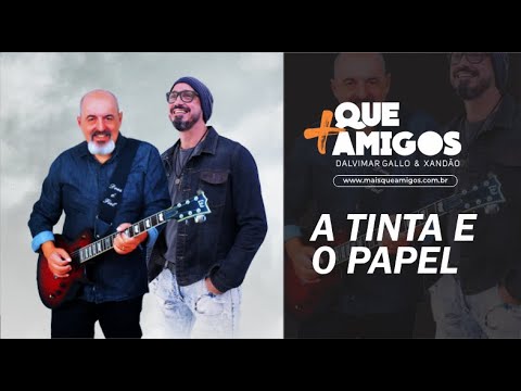 A Tinta E O Papel - Dalvimar Gallo