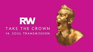 Robbie Williams | Soul Transmission | Take The Crown Official Track