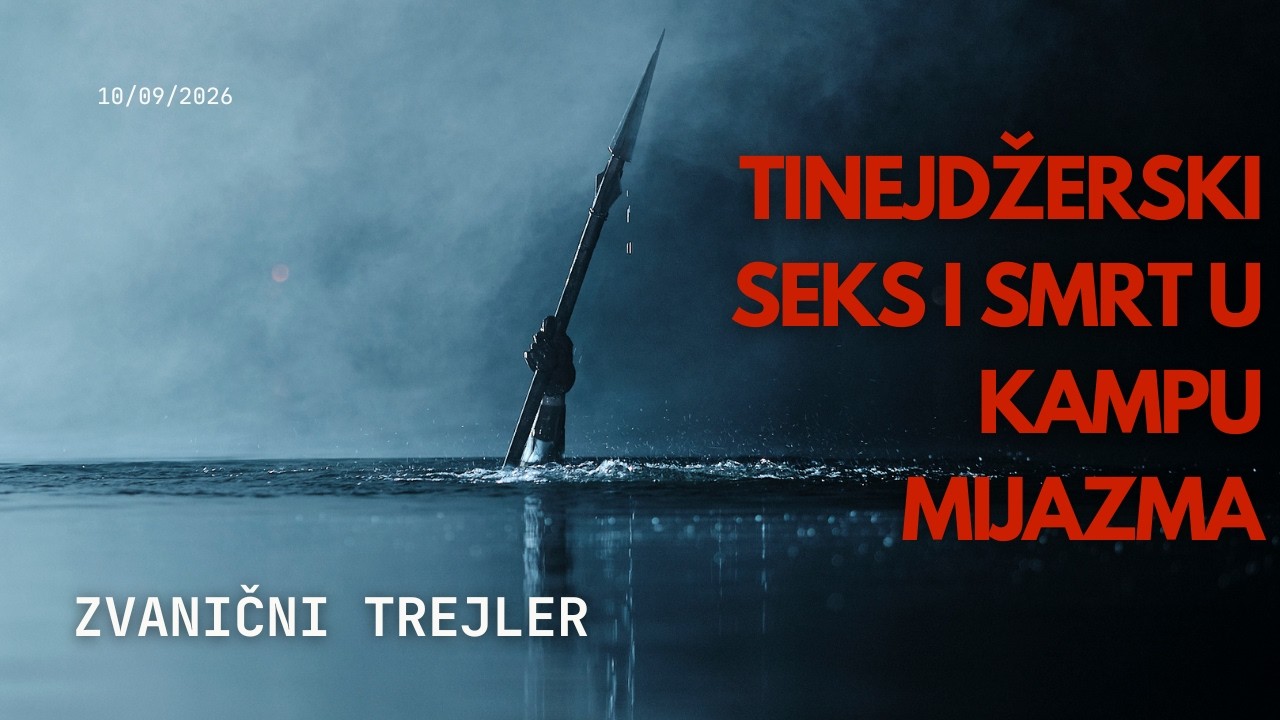 Tinejdžerski seks i smrt u kampu Mijazma
