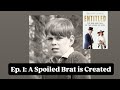 Entitled, Ep. 1: Prince Andrew “was a little sh*t” 