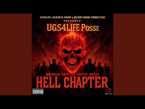 UGS4LIFE Posse (Hell Chapter) (feat. Skinny Maine Productions, Don Ciclone, Robert AK-47, Lady...