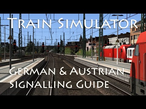 Train Simulator - German & Austrian Signalling Guide
