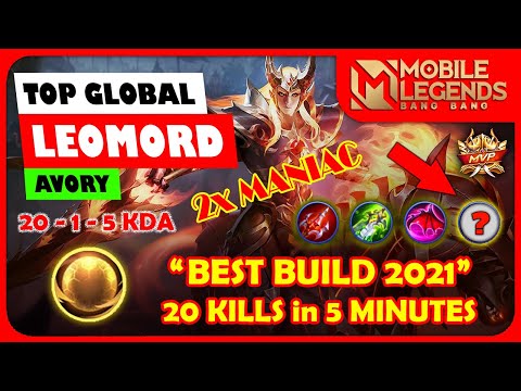 2x MANIAC!!! TOP GLOBAL LEOMORD Gameplay and Build 2021 (20 Kills in 5 Minutes) - AL Kid MLBB
