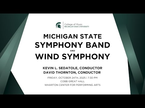MSU Symphony Band and Wind Symphony | October 24, 2025