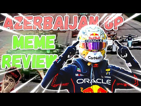 Azerbaijan GP Meme Review  | F1 2022