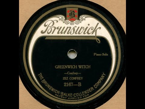 Greenwich Witch--Zez Confrey, piano, 1922
